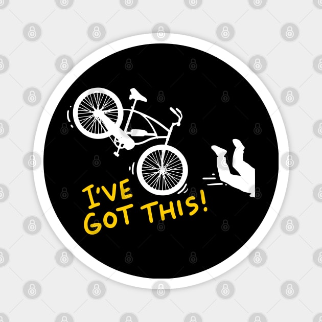 MTB Ive Got This Biker Outdoor Gift & Design Magnet by Schimmi